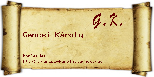 Gencsi Károly névjegykártya